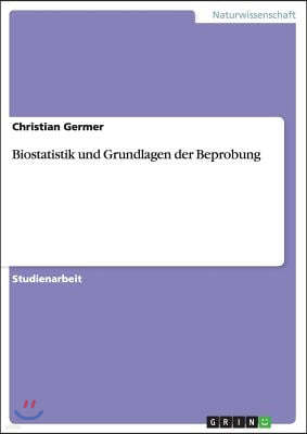 Biostatistik und Grundlagen der Beprobung