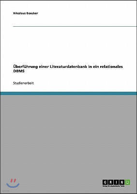 Uberfuhrung einer Literaturdatenbank in ein relationales DBMS