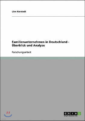 Familienunternehmen in Deutschland - ?berblick und Analyse