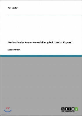 Merkmale der Personalentwicklung bei "Global Players"