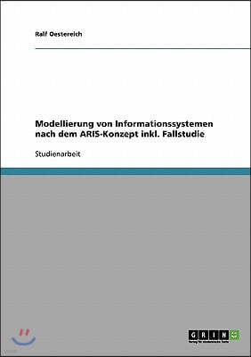 Modellierung von Informationssystemen nach dem ARIS-Konzept