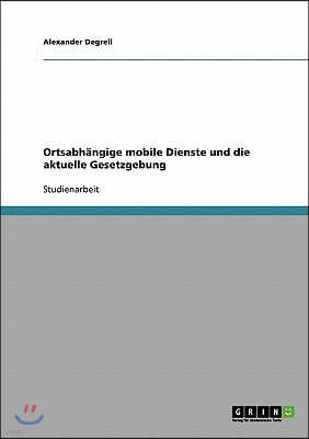 Ortsabh?ngige mobile Dienste und die aktuelle Gesetzgebung