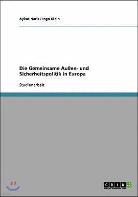 Die Gemeinsame Au?en- und Sicherheitspolitik in Europa