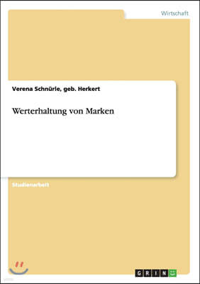 Werterhaltung von Marken