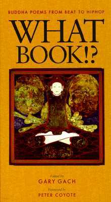 What Book!?: Buddha Poems from Beat to Hiphop