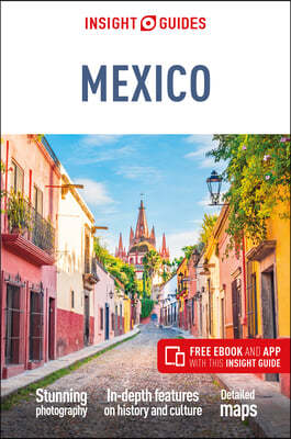 Insight Guides Mexico (Travel Guide with Free Ebook)