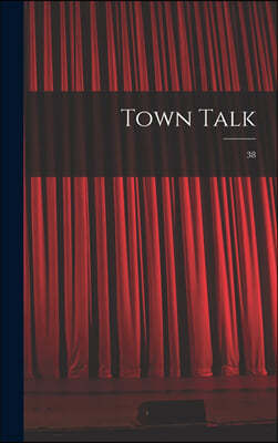 Town Talk; 38