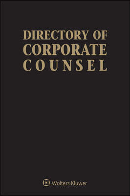 Directory of Corporate Counsel: Fall 2021 Edition (2 Volumes)