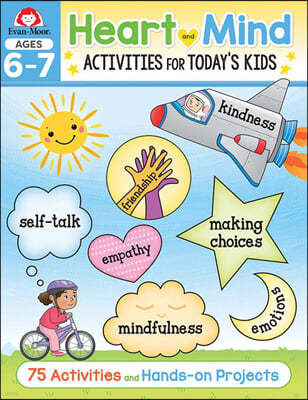 Heart and Mind Activities for Today's Kids Workbook, Age 6 - 7