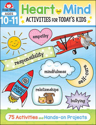 Heart and Mind Activities for Today's Kids Workbook, Age 10 - 11