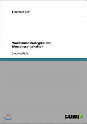 Wachstumsstrategien der Messegesellschaften