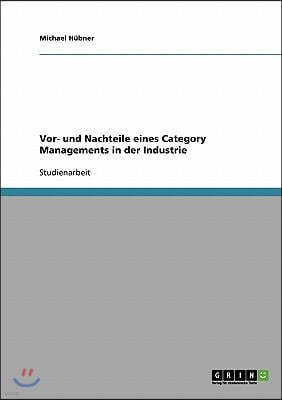 Vor- und Nachteile eines Category Managements in der Industrie