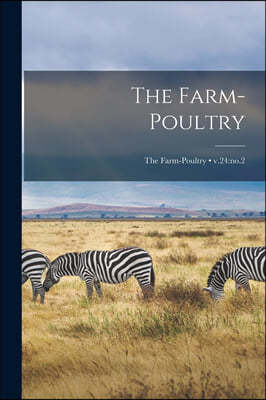 The Farm-poultry; v.24: no.2