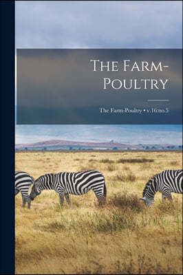 The Farm-poultry; v.16: no.5