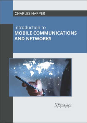 Introduction to Mobile Communications and Networks