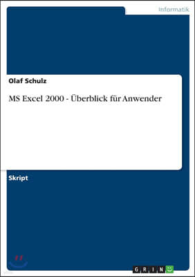 MS Excel 2000 - ?berblick F?r Anwender