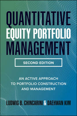 Quantitative Equity Portfolio Management, Second Edition: An Active Approach to Portfolio Construction and Management