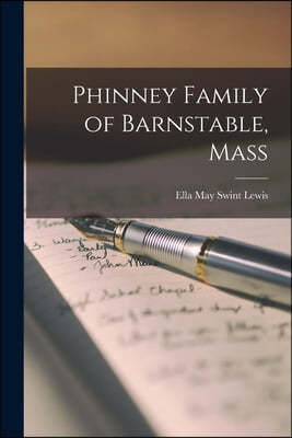Phinney Family of Barnstable, Mass