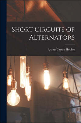 Short Circuits of Alternators