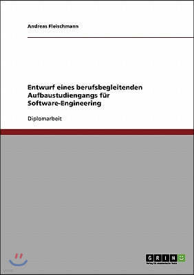 Entwurf eines berufsbegleitenden Aufbaustudiengangs f?r Software-Engineering