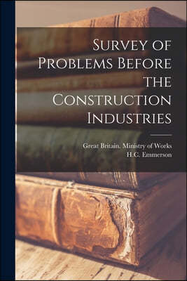 Survey of Problems Before the Construction Industries