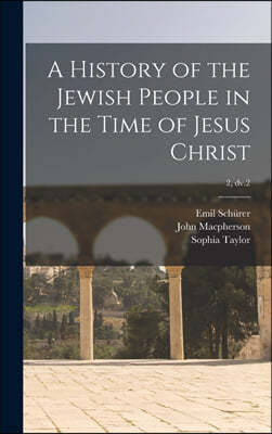 A History of the Jewish People in the Time of Jesus Christ; 2, dv.2