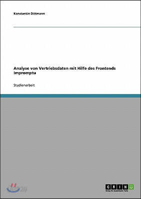 Analyse Von Vertriebsdaten Mit Hilfe Des Frontends Impromptu