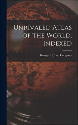 Unrivaled Atlas of the World, Indexed