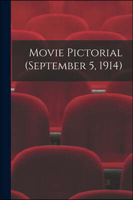 Movie Pictorial (September 5, 1914)