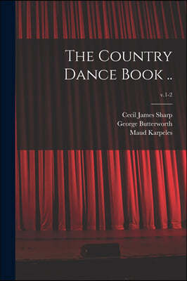 The Country Dance Book ..; v.1-2