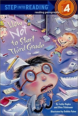 [߰] Step Into Reading 4 : How Not to Start Third Grade