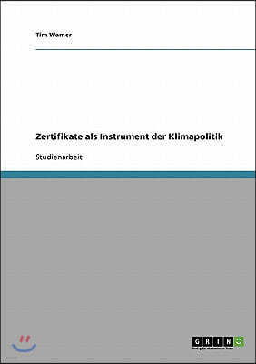 Zertifikate als Instrument der Klimapolitik