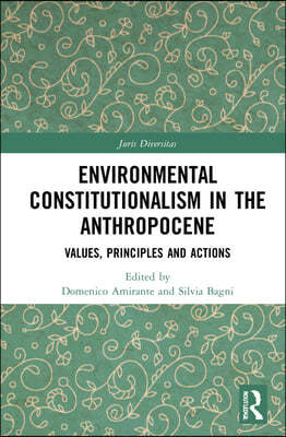 Environmental Constitutionalism in the Anthropocene