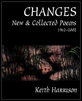 Changes: New and Collected Poems 1962-2002