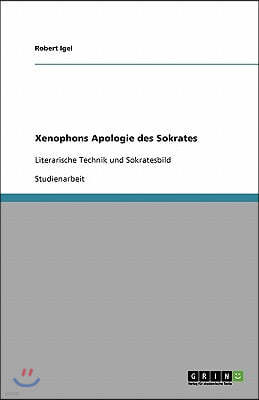 Xenophons Apologie Des Sokrates