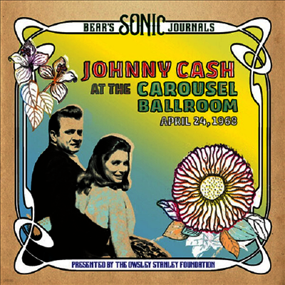 Johnny Cash — Bear's Sonic Journals: Carousel Ballroom 4/24/68 앨범 커버