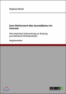 Zum Stellenwert Des Journalismus Im Internet