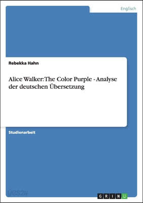 Alice Walker: The Color Purple - Analyse der deutschen Übersetzung