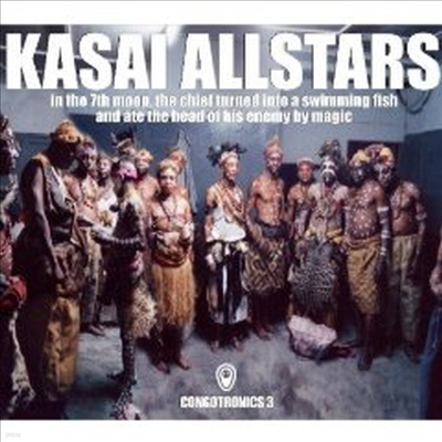 Kasai Allstars - In The 7th Moon, The Chief Turned Into (CD)