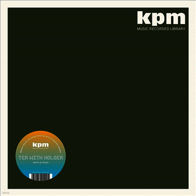 Smith & Mudd — Tea With Holger (KPM) 앨범 커버