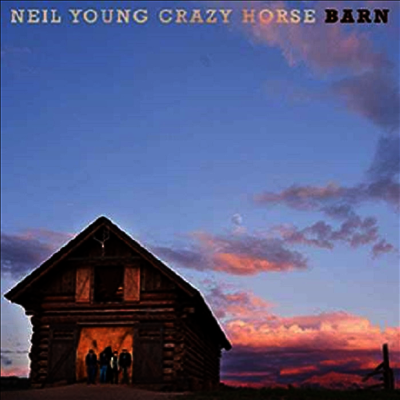 Neil Young & Crazy Horse — Barn (Deluxe Edition) 앨범 커버