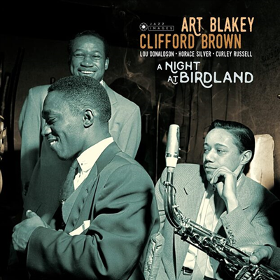 Art Blakey & Clifford Brown — A Night At Birdland (Limited Deluxe Edition)(Gatefold) 앨범 커버