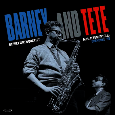Barney Wilen Quartet & Tete Montoliu — Barney And Tete: Grenoble '88 (Gatefold) 앨범 커버