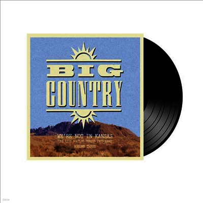 Big Country — Were Not In Kansas - Vol. 3 (Gatefold) 앨범 커버