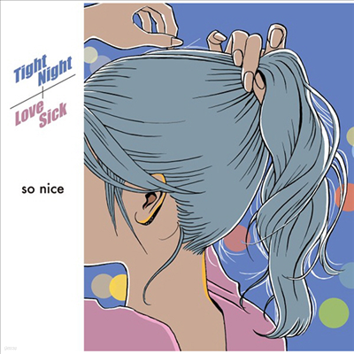 so nice - Tight Night / Love Sick (7" Single LP)