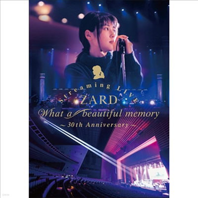 Zard (ڵ) - Streaming Live "What A Beautiful Memory ~30th Anniversary~" (2Blu-ray)(Blu-ray)(2021)