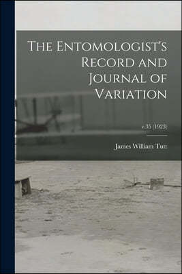The Entomologist's Record and Journal of Variation; v.35 (1923)