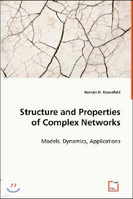 Structure and Properties of Complex Networks