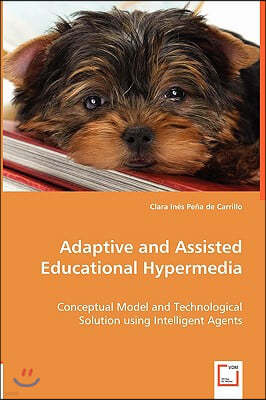 Adaptive and Assisted Educational Hypermedia