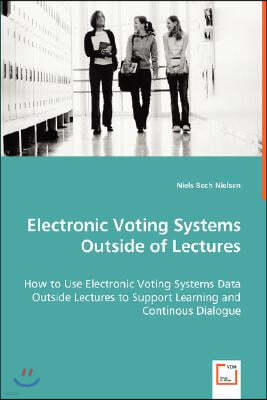 Electronic Voting Systems Outside of Lectures